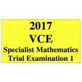 2017 Kilbaha VCE Specialist Mathematics Units 3 and 4 Trial Exam 1 (technology free )